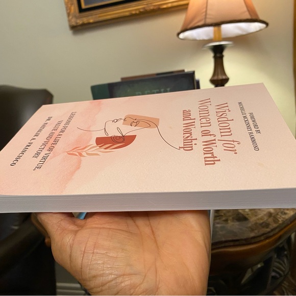 Wisdom for Women of Worth and Worship (book written by Dr. Natalie A. Francisco) - Picture 3 of 8